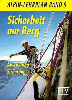 Alpin-Lehrplan / Sicherheit am Berg