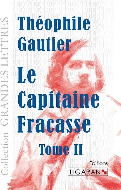 Le Capitaine Fracasse - Tome 2 (grands caractères)