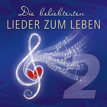 Wiesbadener Studiochor - Die beliebtesten Lieder zum Leben 2