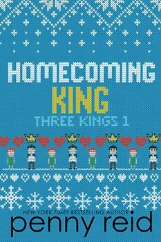 Homecoming King (Three Kings, Band 1)