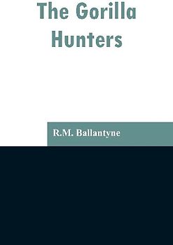 The Gorilla Hunters