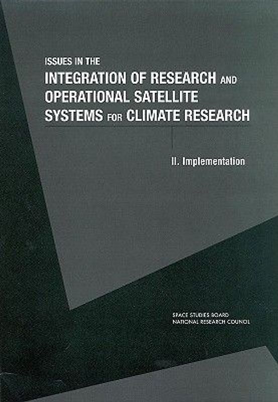 Issues in the Integration of Research and Operational Satellite Systems for Climate Research