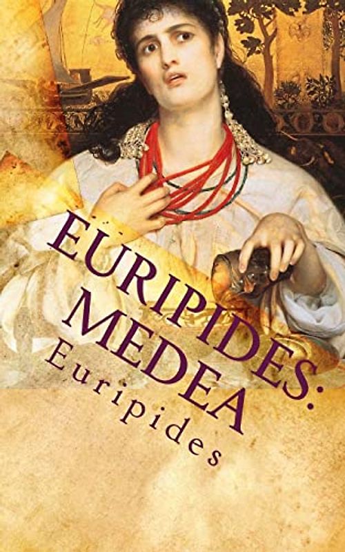 Euripides: Medea
