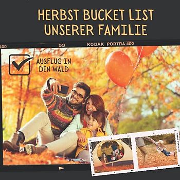 Herbst Bucket List unserer Familie: 50 Erlebnisse, die wir diesen Herbst machen wollen | Format 21x21 | glänzendes Softcover (Jahreszeiten Bucket List unserer Familie)