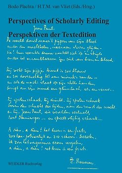 Perspectives of Scholarly Editing. Perspektiven der Textedition