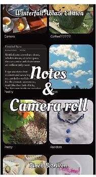 Notes & Camera Roll [Winterfall Ablaze Edition]