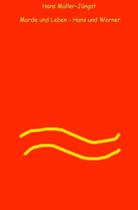 Morde und Leben / Morde und Leben – Hans und Werner
