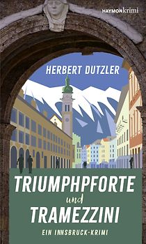 Triumphpforte und Tramezzini