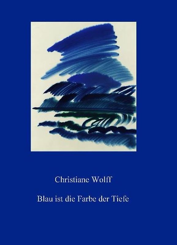 Blau ist die Farbe der Tiefe