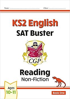 KS2 English Reading SAT Buster: Non-Fiction - Book 1 (for the 2024 tests) (CGP SATS English)
