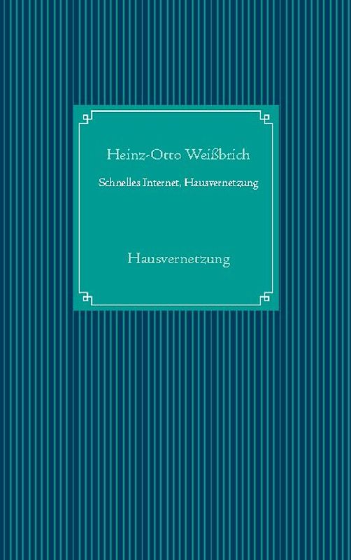 Schnelles Internet, Hausvernetzung