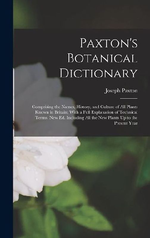 Paxton's Botanical Dictionary