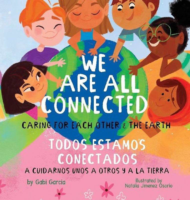 We Are All Connected/ Todos Estamos Conectados