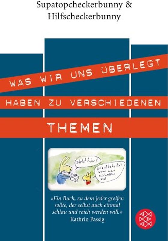 Supatopcheckerbunny und Hilfscheckerbunny: Was wir uns überlegt haben zu verschiedenen Themen!