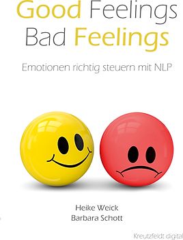 Good Feelings – Bad Feelings