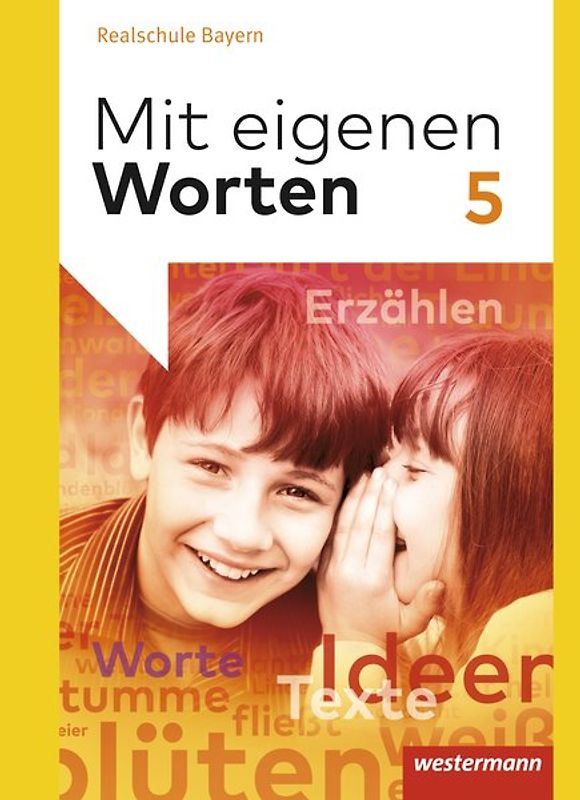 Mit eigenen Worten - Sprachbuch für bayerische Realschulen Ausgabe 2016