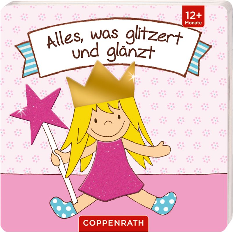 Mein liebstes Streichelbuch: Alles, was glitzert und glänzt