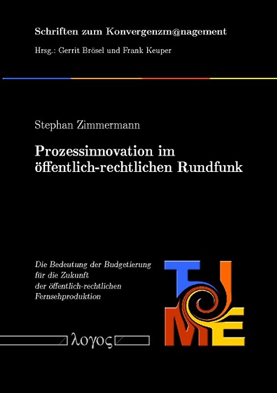 Prozessinnovation im öffentlich-rechtlichen Rundfunk