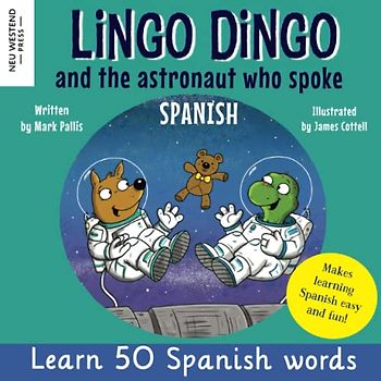 Lingo Dingo and the astronaut who spoke Spanish