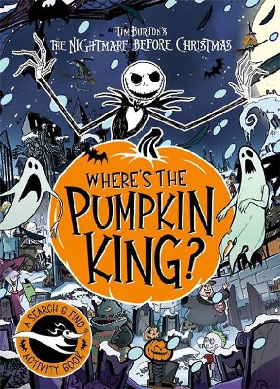 Disney Tim Burton's The Nightmare Before Christmas: Where's The Pumpkin King?