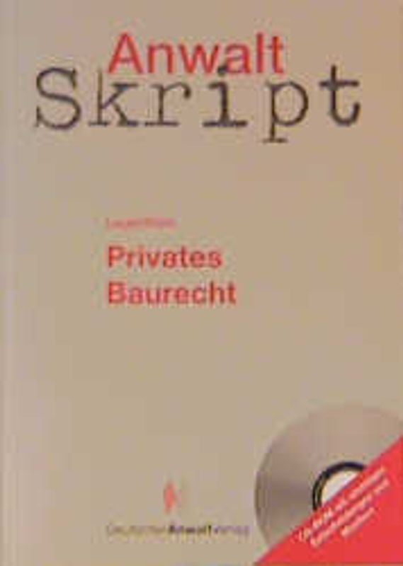 AnwaltSkript Privates Baurecht