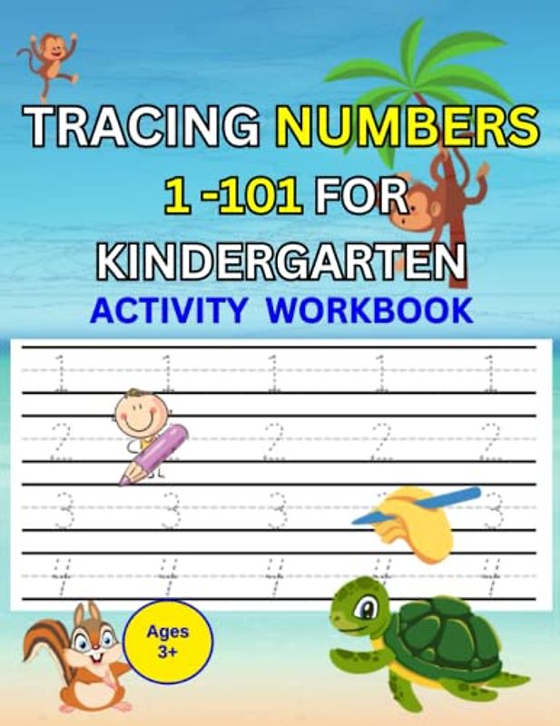 Tracing Numbers 1-101 For Kindergarten: Activity Workbook
