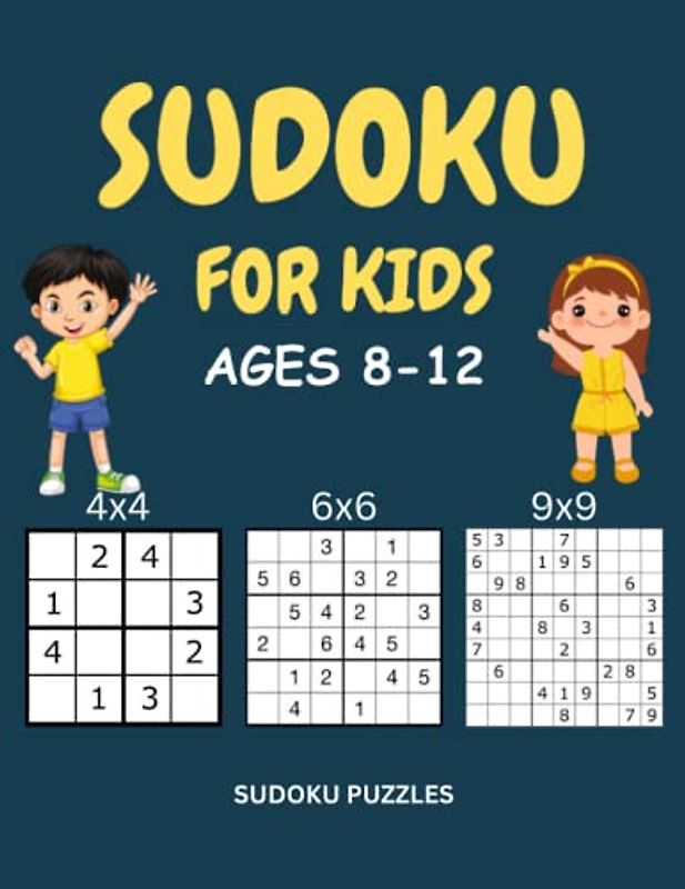 Sudoku for Kids Ages 8-12: 200+ Easy Sudoku for Kids and Beginners with Solutions