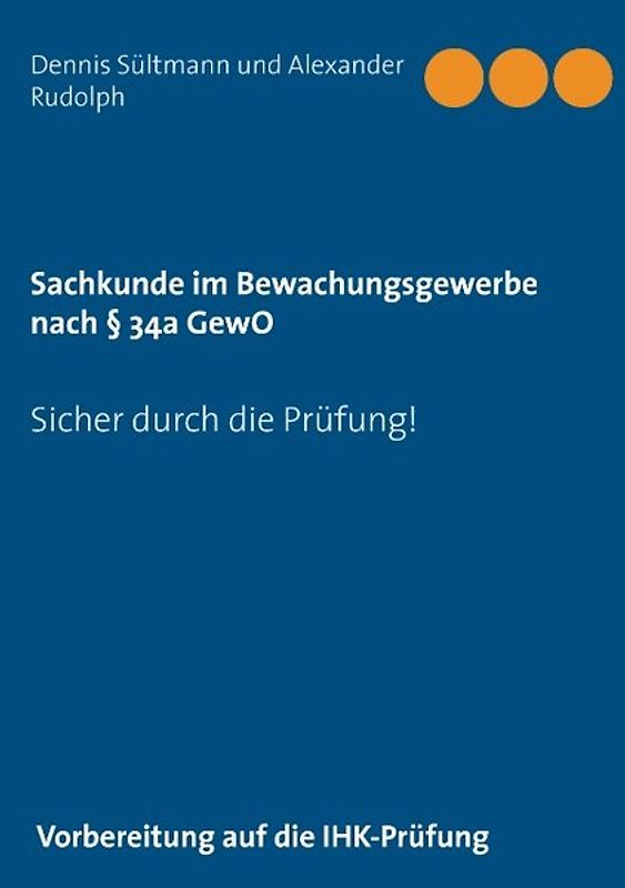Sachkunde im Bewachungsgewerbe nach § 34a GewO