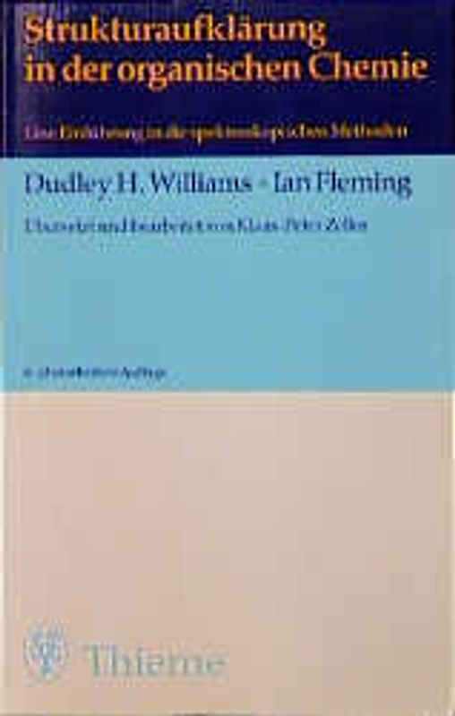 Strukturaufklärung in der Organischen Chemie. Eine Einführung in die spektroskopischen Methoden