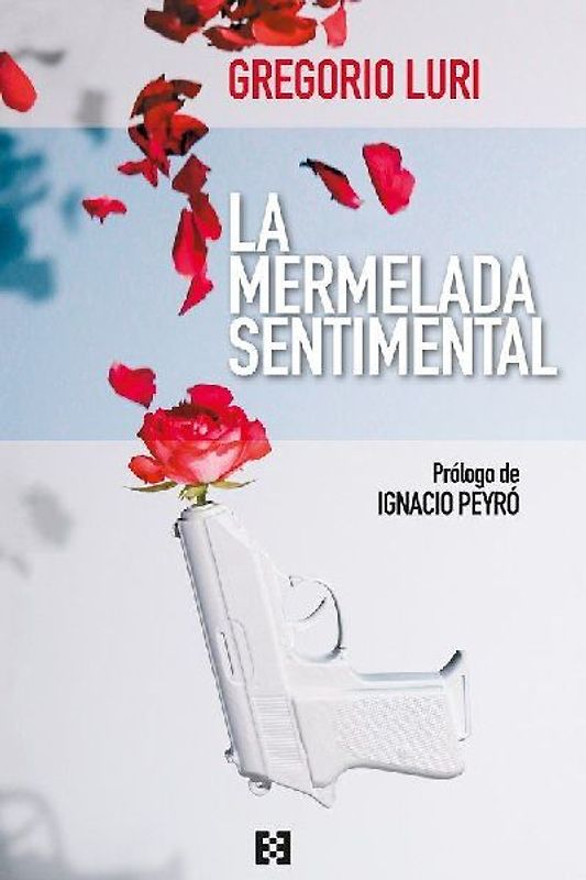 La mermelada sentimental : cinco años de artículos en The Objective