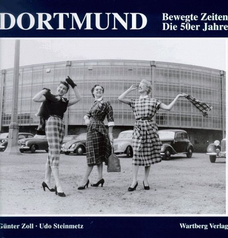 Dortmund. Die 50er Jahre