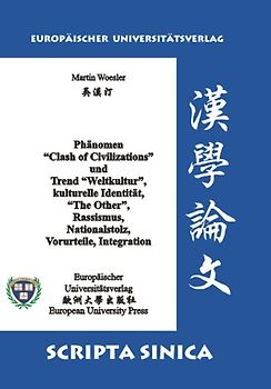 Phänomen ,Clash of Civilizations' und Trend ,Weltkultur'