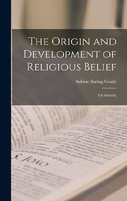 The Origin and Development of Religious Belief