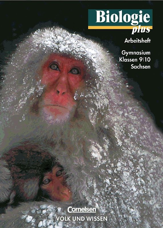 Biologie plus - Gymnasium Sachsen / 9./10. Schuljahr - Arbeitsheft