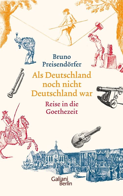 Als Deutschland noch nicht Deutschland war