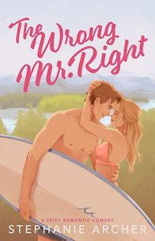 The Wrong Mr. Right (The Queen's Cove Series, Band 2)