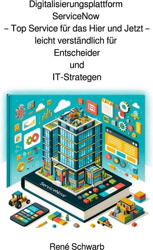 Digitalisierungsplattform ServiceNow für Entscheider