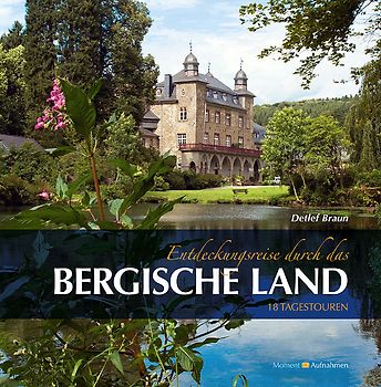 Entdeckungsreise durch das Bergische Land