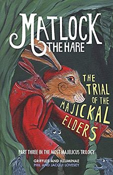 Matlock the Hare: The Trial of the Majickal Elders