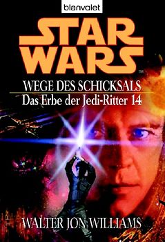 Star Wars - Das Erbe der Jedi-Ritter / Wege des Schicksals
