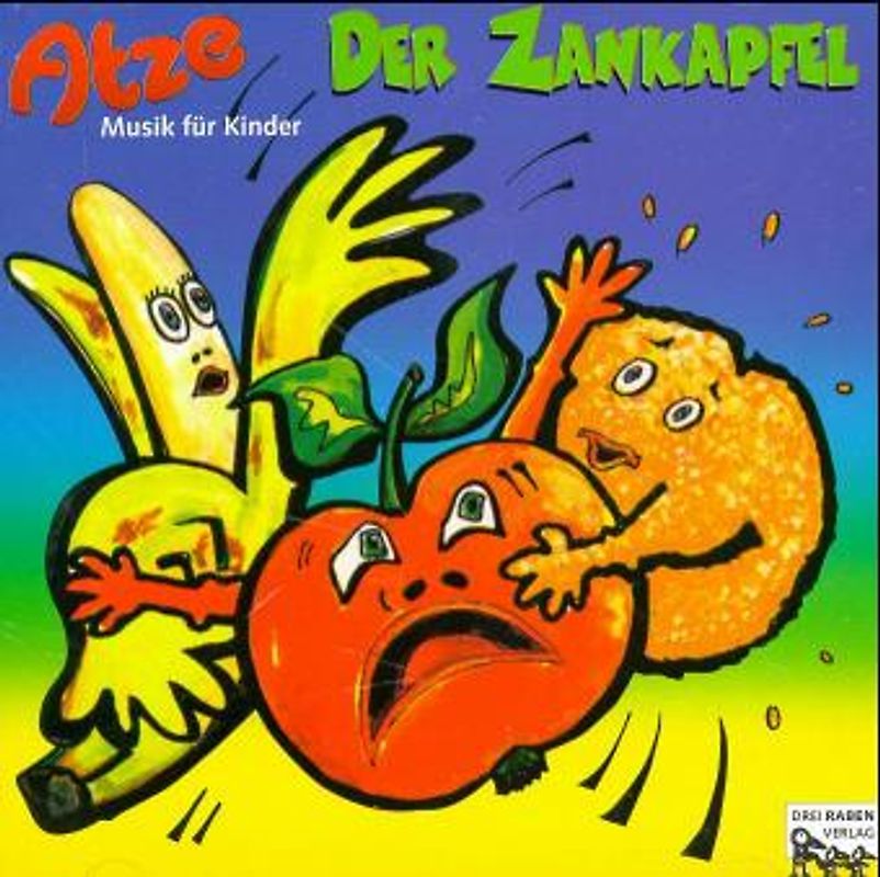 Atze, Der Zankapfel. Lieder-CD für Kinder ab 4 Jahren