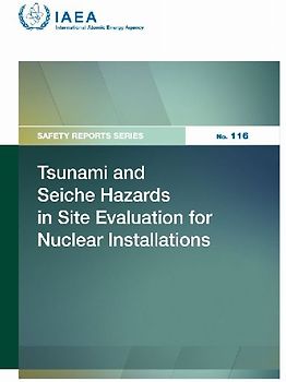 Tsunami and Seiche Hazards in Site Evaluation for Nuclear Installations