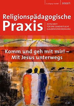Komm und geh mit mir! - Mit Jesus unterwegs