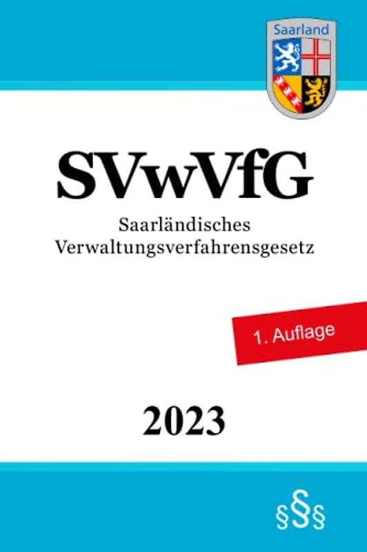 Saarländisches Verwaltungsverfahrensgesetz - SVwVfG