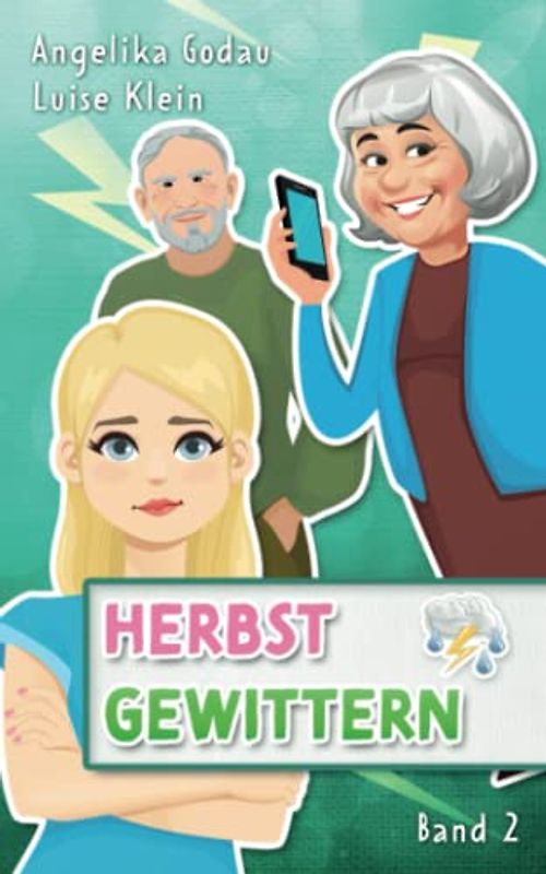 Herbstgewittern (Herbstfrühling - Liebe, Pubertät und andere Überraschungen, Band 2)