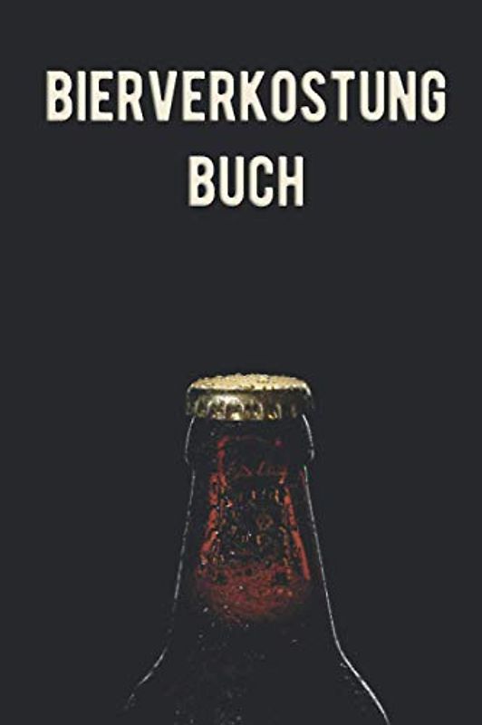 Bierverkostung Buch: Bierprobe I Bier Verkostungsbogen I Bierverkostungsset I Biersorten verkosten I Bierarten testen I Bewertungen I Biertester Set I DIN A5 I Bierverkostungsset
