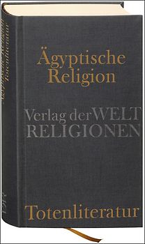 Ägyptische Religion. Totenliteratur