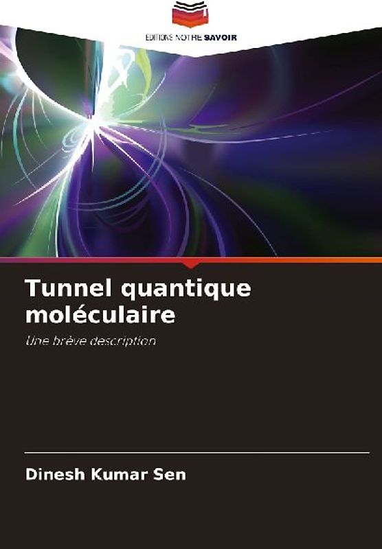 Tunnel quantique moléculaire