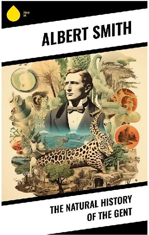 The Natural History of the Gent