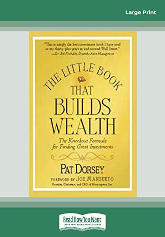 The Little Book That Builds Wealth (Large Print 16pt)